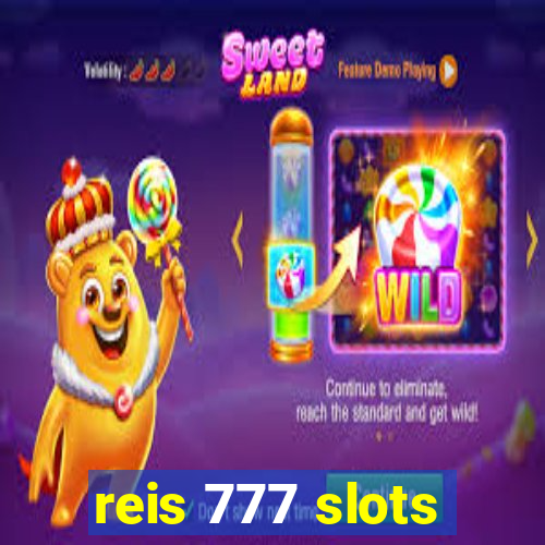 reis 777 slots